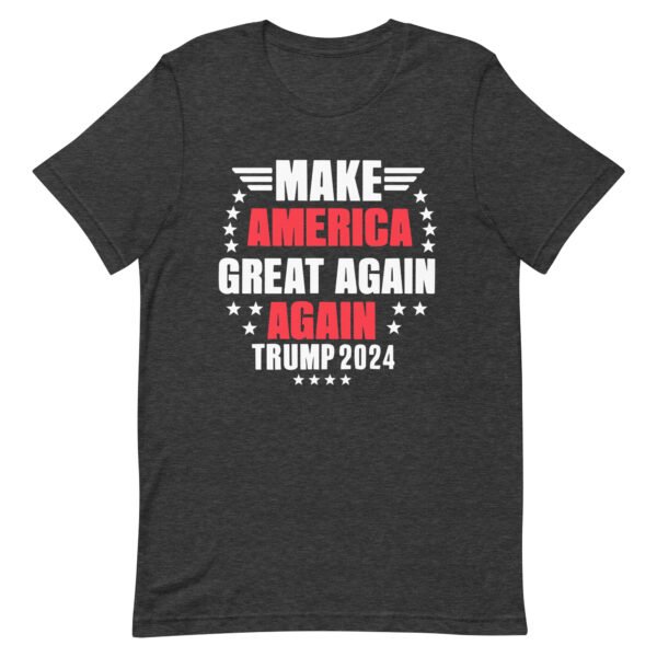 Make America Great Again Trump 2024 Unisex t-shirt - Image 4