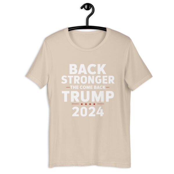 Back Stronger the Comeback Trump 2024 Unisex t-shirt - Image 5